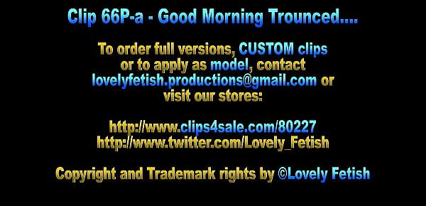  Clip 66P-a Good Morning Trounced... - MIX - Full Version Sale $11